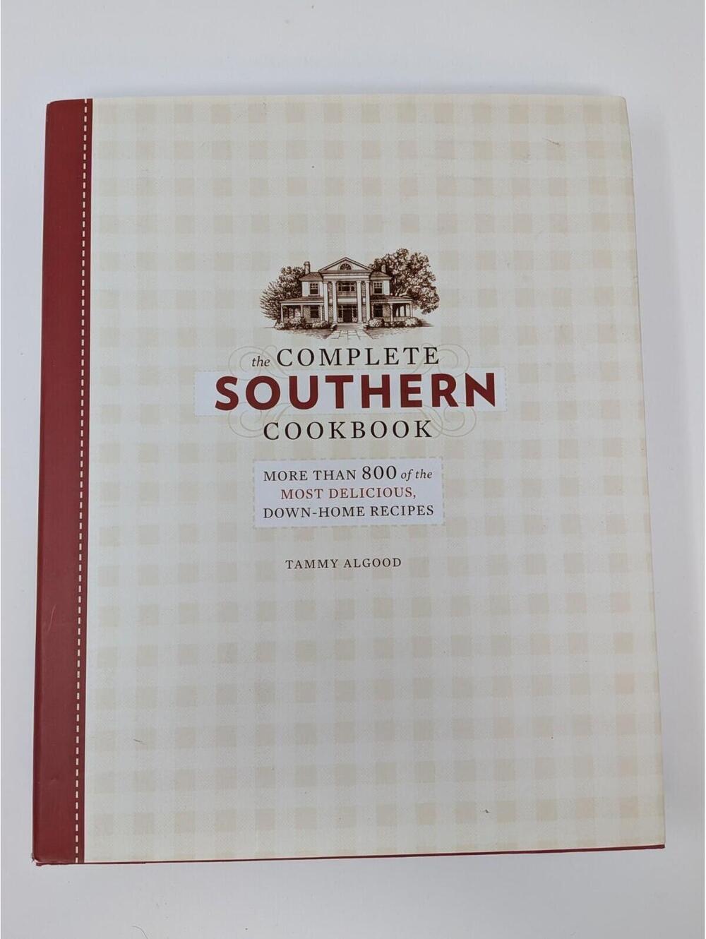 Ingram The Complete Southern Cookbook by Tammy Algood Hardcover - New